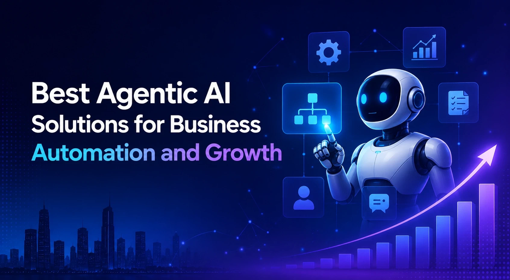 Best Agentic AI Solutions for Business Automation and Growth - SpiderWorks
